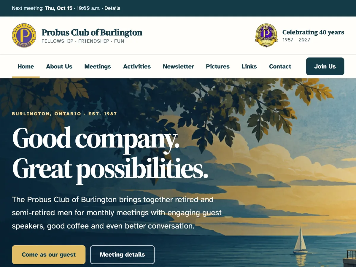 Probus Club of Burlington homepage with the club logo, 40th anniversary badge, a lakeside sunset illustration, and the Good company. Great possibilities. headline